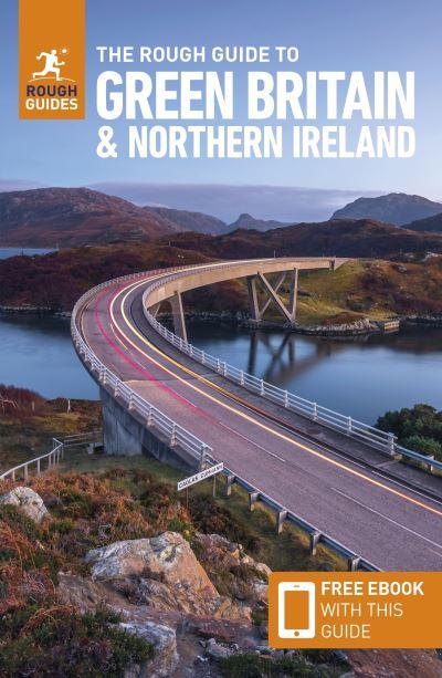 The Rough Guide To Green Britain &#38; Northern Ireland