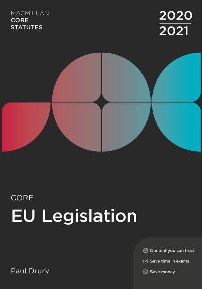 Core EU Legislation 2020-21