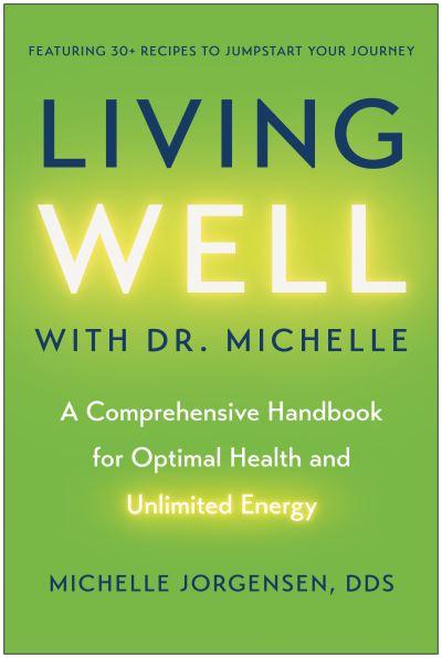 Living Well With Dr. Michelle