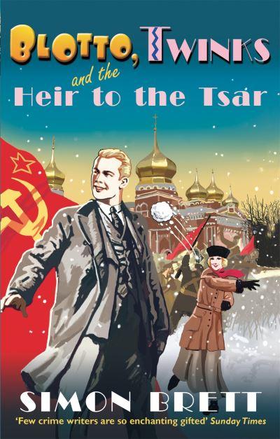 Blotto, Twinks and the Heir To the Tsar