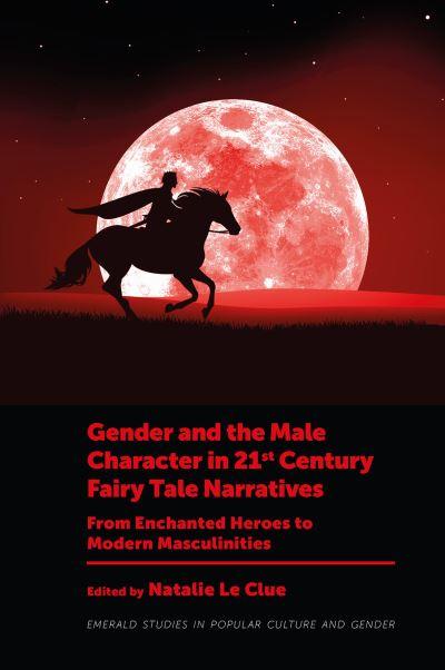 Gender and the Male Character in 21st Century Fairy Tale Nar