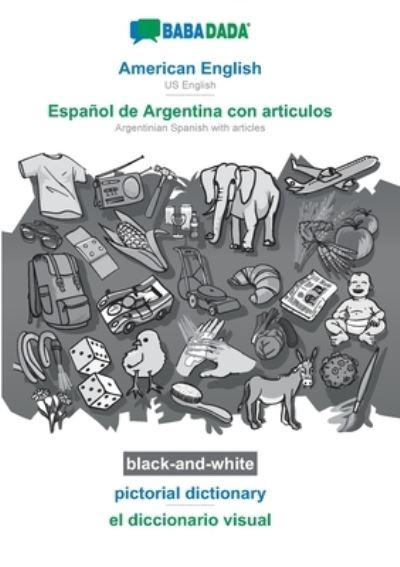 American English - Español De Argentina Con Articulos, Pictorial Dictionary, BW