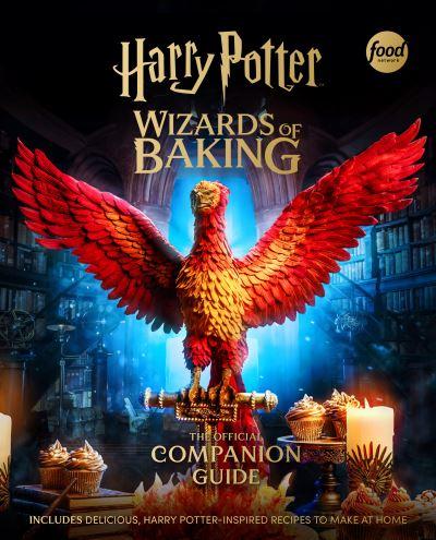 Harry Potter: Wizards of Baking: The Official Companion Guid