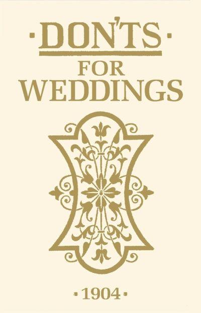 Don'ts For Weddings