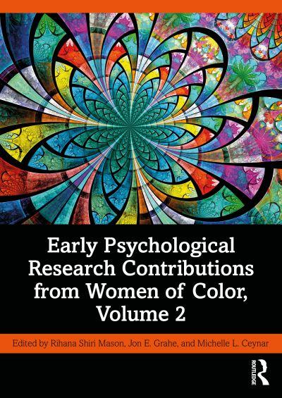 Early Psychological Research Contributions From Women of Color. Volume 2