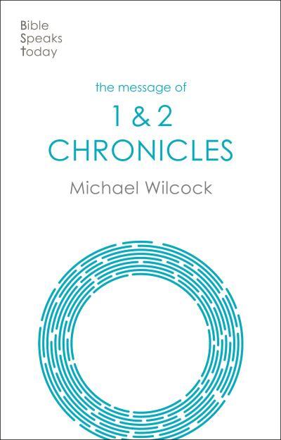 The Message of Chronicles