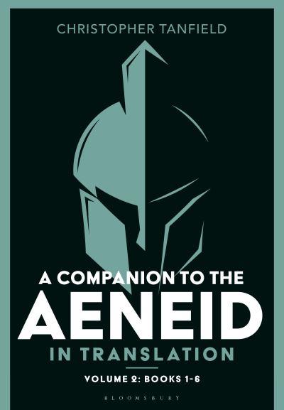 A Companion To the Aeneid in Translation. Volume 2 Books 1-6