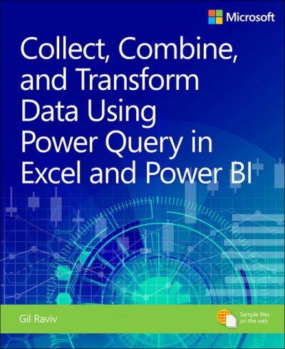 Collect, Combine, and Transform Data Using Power Query in Ex