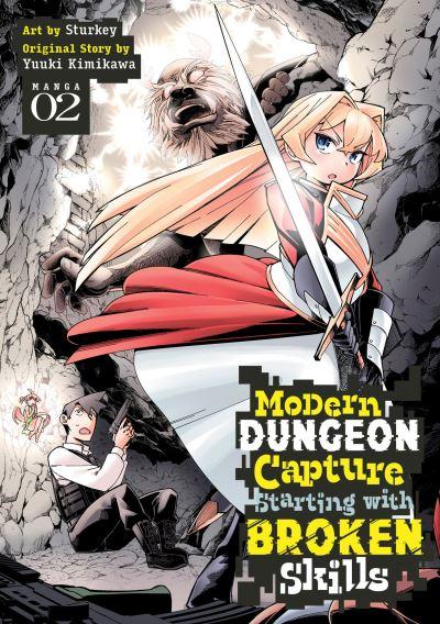 Modern Dungeon Capture Starting With Broken Skills (Manga) V