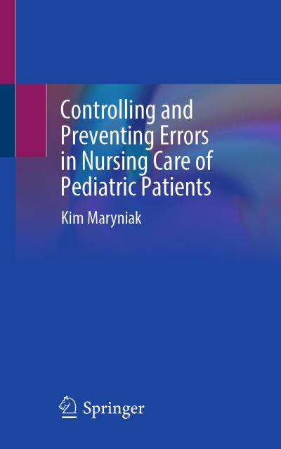 Controlling and Preventing Errors in Nursing Care of Pediatric Patients