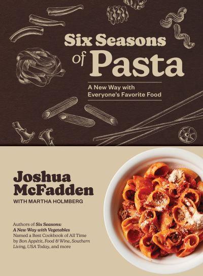 Six Seasons of Pasta