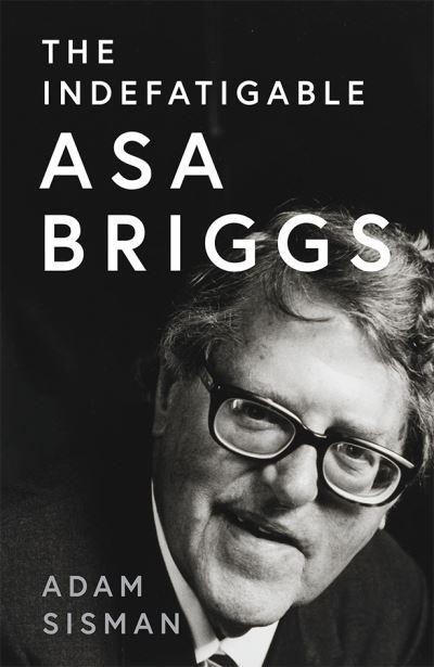 An Indefatigable Asa Briggs