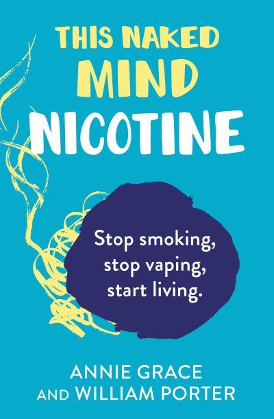 This Naked Mind. Nicotine