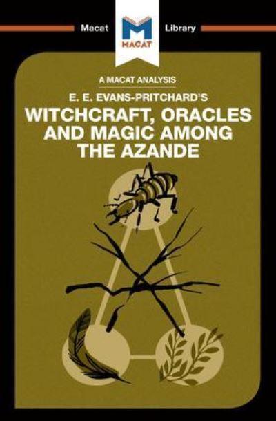 An Analysis of E.E. Evans-Pritchard's Witchcraft, Oracles an