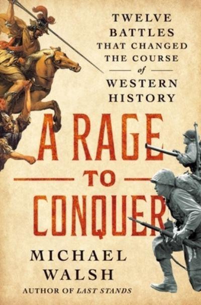 A Rage To Conquer