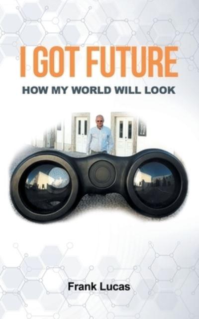 I Got Future