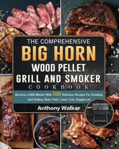 The Comprehensive BIG HORN Wood Pellet Grill And Smoker Cook