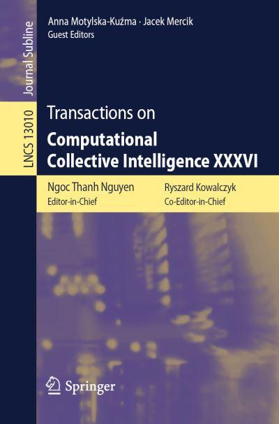 Transactions on Computational Collective Intelligence XXXVI.