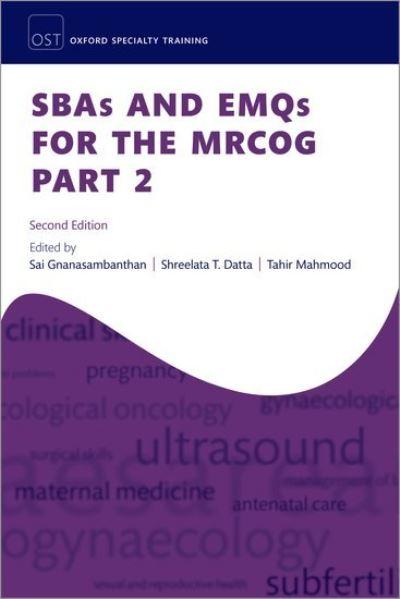 SBAs and EMQs For the MRCOG. Part 2