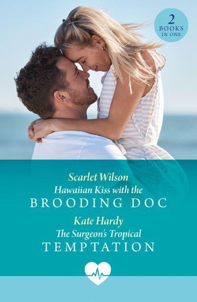 Hawaiian Kiss With the Brooding Doc