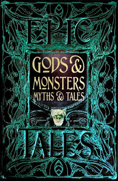 Gods & Monsters, Myths & Tales