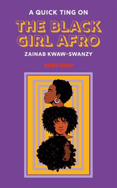 A Quick Ting on the Black Girl Afro