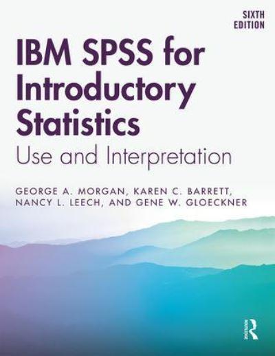 IBM SPSS For Introductory Statistics