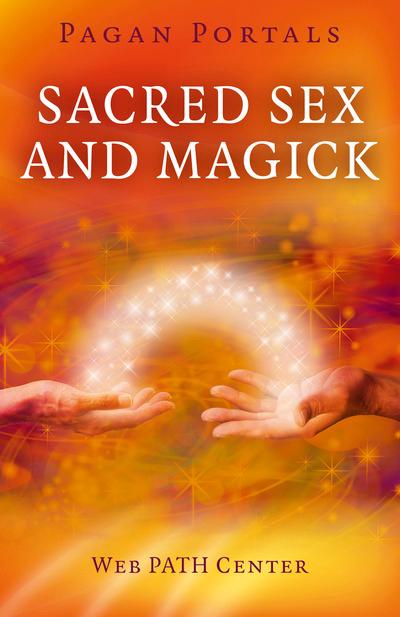 Sacred Sex and Magick
