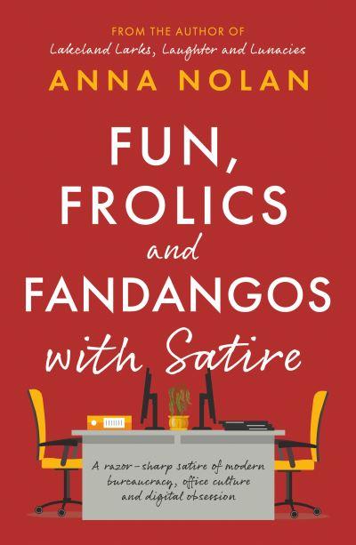 Fun, Frolics and Fandangos With Satire