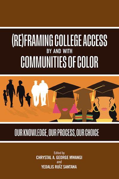 (Re)Framing College Access By and With Communities of Color