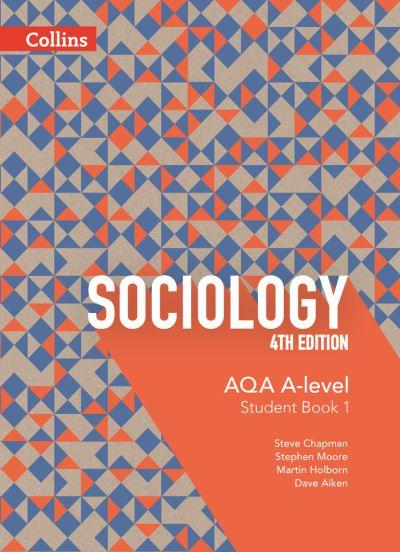 Sociology. AQA A-Level Year 1 and AS Student Book