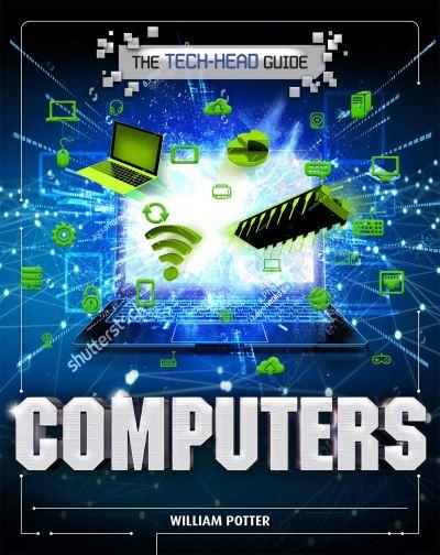 A Tech-Head Guide To Computers