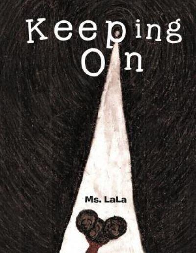 Keeping on