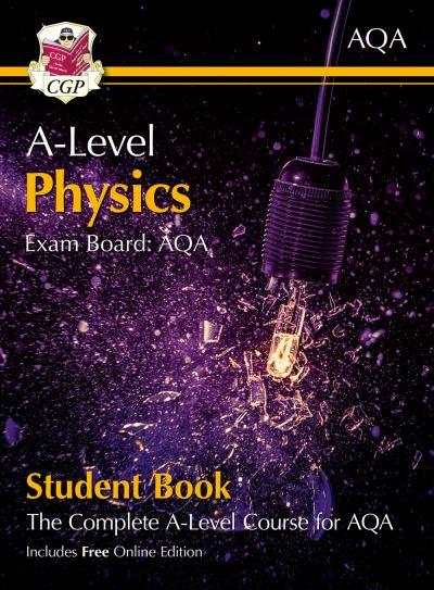 A-Level Physics For AQA: Year 1 & 2 Student Book With Online