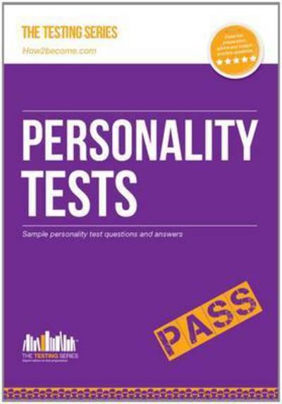 Personality Tests: 100s of Questions, Analysis and Explanations To Find Your Personality Traits and Suitable Job Roles