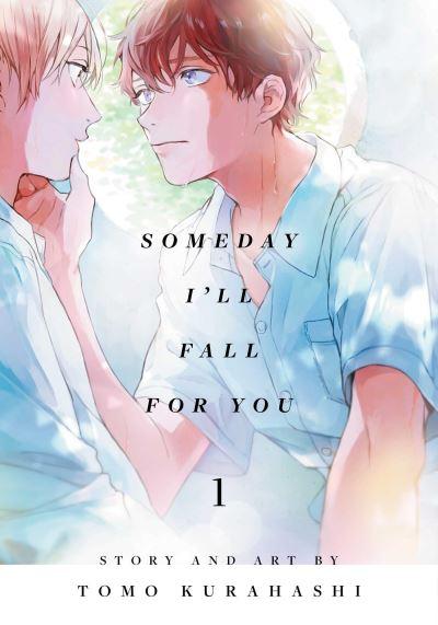 Someday I'll Fall For You. Vol. 1