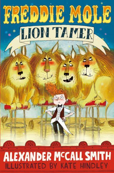 Freddie Mole - Lion Tamer