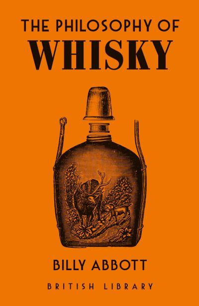 The Philosophy of Whisky