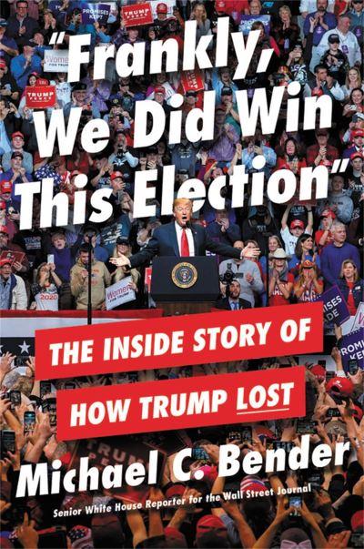 "Frankly, We Did Win This Election"