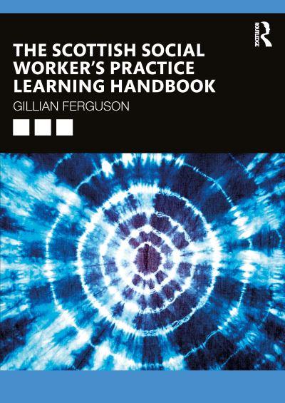 The Scottish Social Worker's Practice Learning Handbook