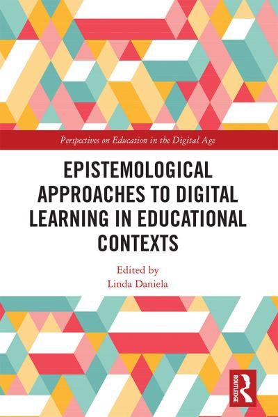 Epistemological Approaches To Digital Learning in Educational Contexts