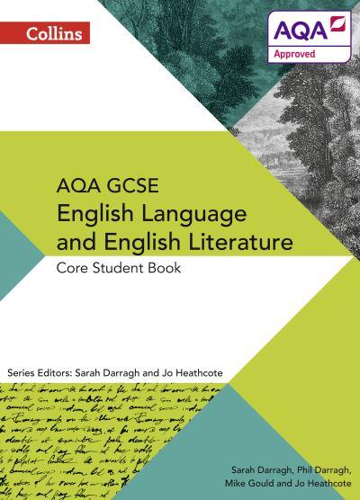 AQA GCSE English Language and English Literature. Core Stude