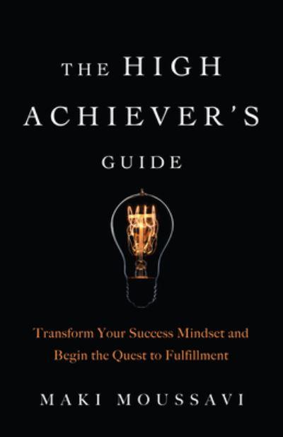 The High Achiever's Guide