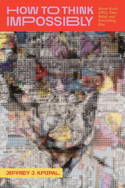 How To Think Impossibly