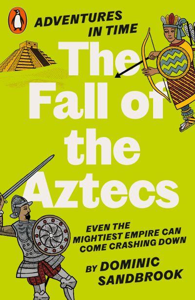 The Fall of the Aztecs