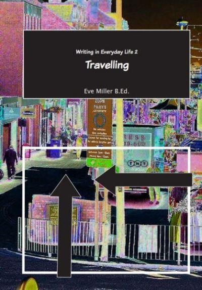 Writing in Everyday Life. Book 2 Travelling