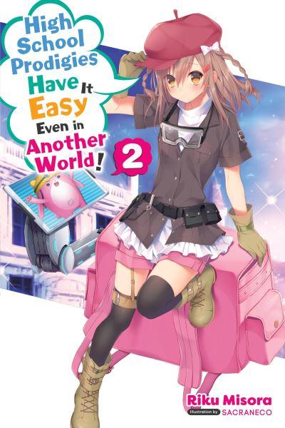 High School Prodigies Have it Easy Even in Another World! 2
