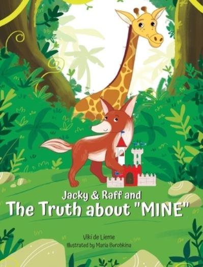 Jacky & Raff and the Truth About "MINE"
