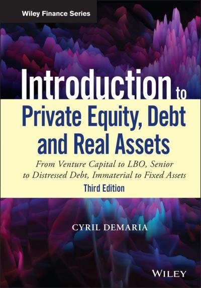 Introduction To Private Equity, Debt and Real Assets