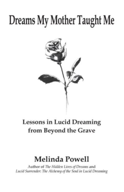 Dreams My Mother Taught Me